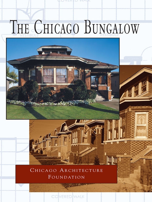 Title details for The Chicago Bungalow by Chicago Architecture Foundation - Available